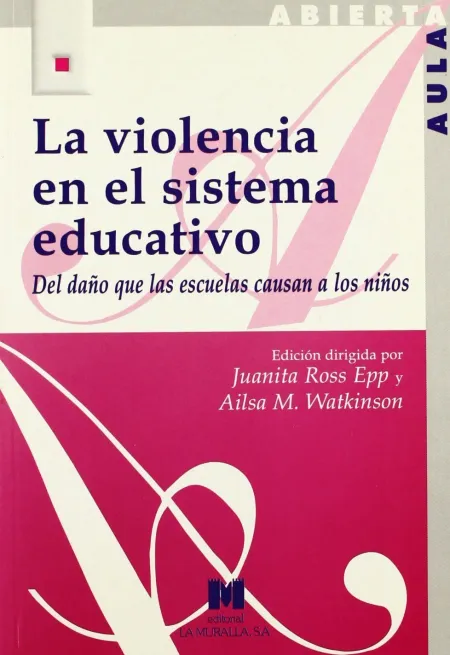 Violencia en el Sistema Educativo, la
