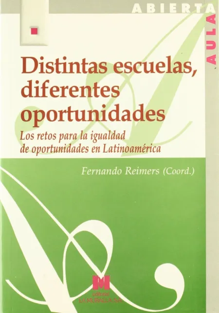 Distintas Escuelas, Diferentes Oportunidades ( los Retos para la Igual