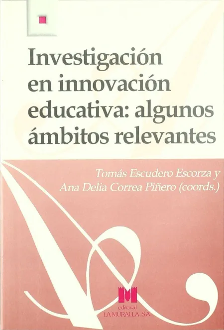 Investigacion en Innovacion Educativa. algunos Ambitos Relevantes. murall-Arust