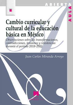 CAMBIO CURRICULAR Y CULTURAL EN LA EDUCACIÓN BÁSICA EN MÉXICO