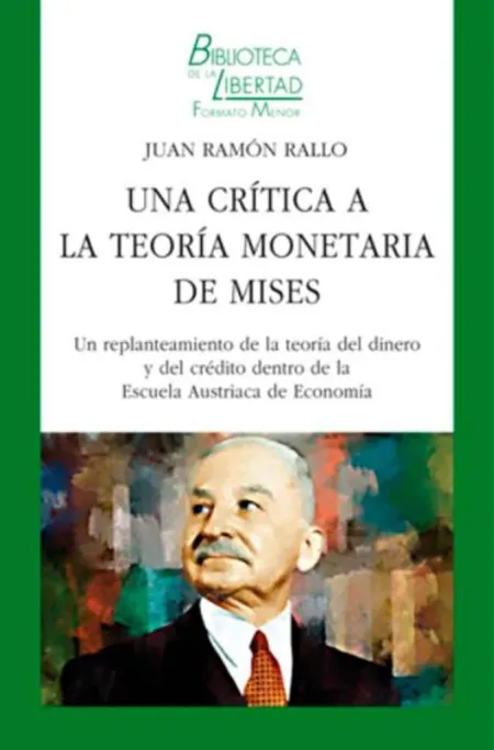 Una Critica a la Teoria Monetaria de Mises