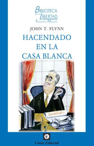Hacendado en la Casa Blanca