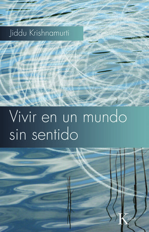 VIVIR EN UN MUNDO SIN SENTIDO -SP