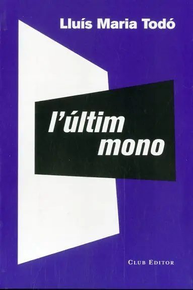Últim Mono, L'