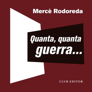 QUANTA, QUANTA GUERRA...