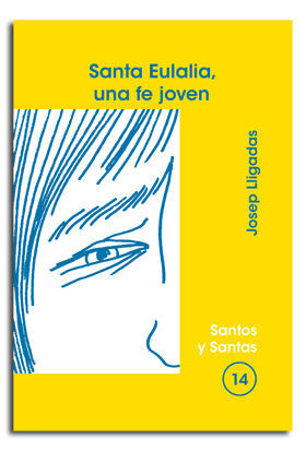 SANTA EULALIA, UNA FE JOVEN