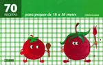 70 Recetas para Peques de 18 a 36 Meses