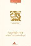 FRANCO HITLER 1940: DE LA GRAN TENTACION AL GRAN E