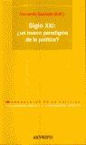 SIGLO XXI UN NUEVO PARADIGMA DE LA POLITICA