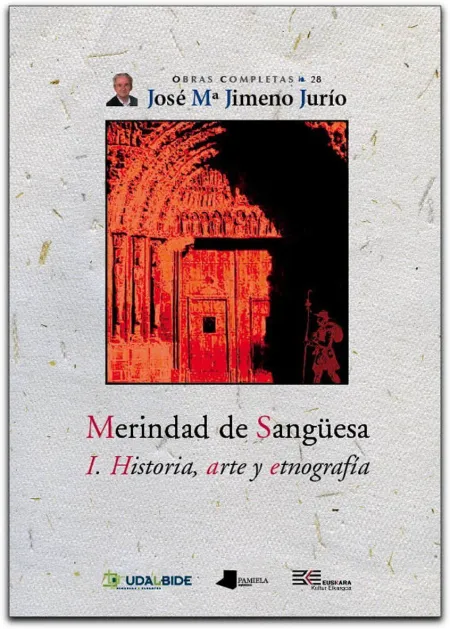 Merindad de Sangüesa. I. Historia, Arte y Etnografía