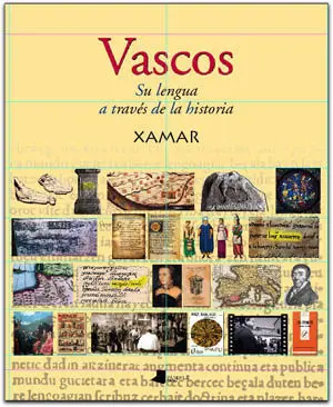Vascos. Su Lengua a Través de la Historia