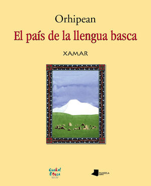 ORHIPEAN. EL PAÍS DE LA LLENGUA BASCA
