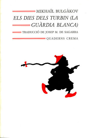 DIES DELS TURBIN, ELS (LA GUARDIA BLANCA)