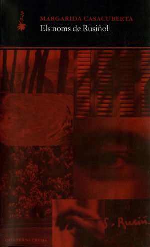 NOMS DE RUSIÑOL, ELS