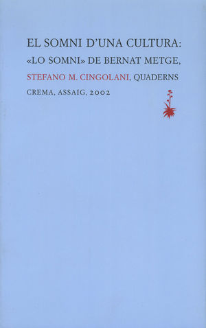 SOMNI D´ UNA CULTURA: LO SOMNI DE BERNAT METGE