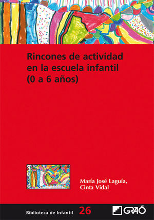 RINCONES DE ACTIVIDAD EN LA ESCUELA INFANTIL (0-6 AÑOS)