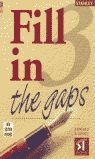 FILL IN THE GAPS 3