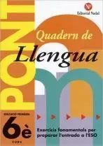 Pont, Llengua, 6 Educació Primaria, 3 Cicle. Quadern