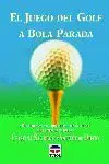 Juego del Golf a Bola Parada el