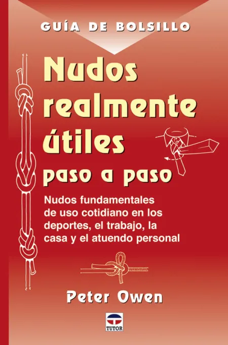 Nudos Realmente Utiles Paso a Paso