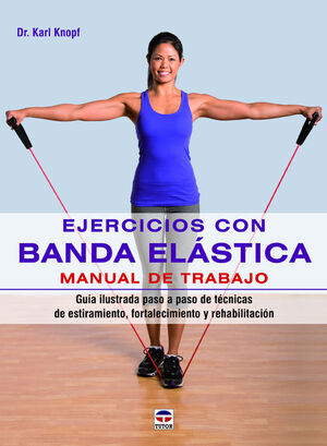 EJERCICIOS CON BANDA ELÁSTICA