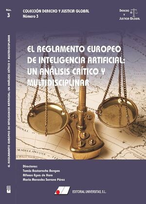 EL REGLAMENTO EUROPEO DE INTELIGENCIA ARTIFICIAL: UN ANÁLISIS CRÍTICO Y MULTIDIS