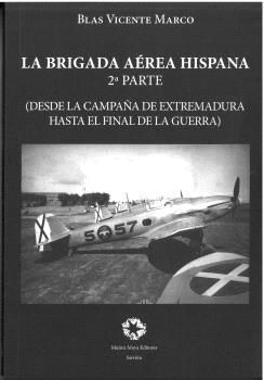 LA BRIGADA AÉREA HISPANA (SEGUNDA PARTE)