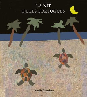 LA NIT DE LES TORTUGUES
