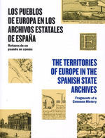 LOS PUEBLOS DE EUROPA EN LOS ARCHIVOS ESTATALES DE ESPAÃA