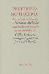 PREFERIRÍA NO HACERLO: BARTLEBY EL ESCRIBIENTE DE HERMAN MELVILLE, SEGUIDO DE TRES ENSAYOS SOBRE BAR