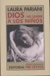 Dios no Quiere a los Niños