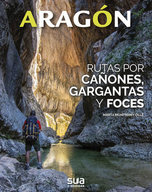 RUTAS POR FOCES, BARRANCOS Y GARGANTAS