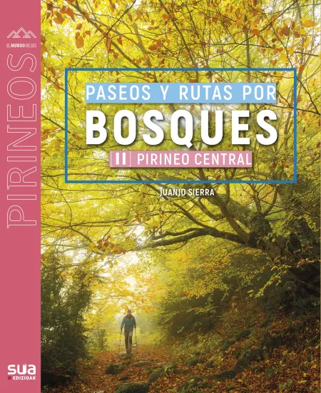 Paseos y Rutas por Bosques Ii Pirineo Central