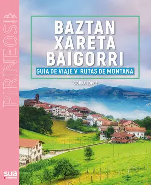 Guía Viajera y Montañera de Baztan, Xareta y Baigorri