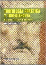 TROFOLOGIA PRACTICA Y TROFOTERAPIA