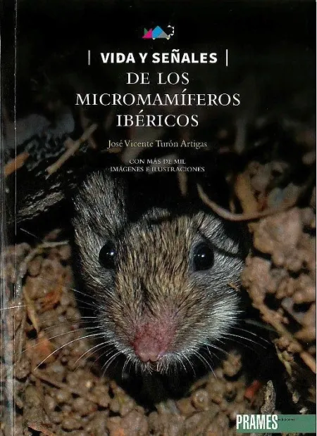 Vida y Señales de los Micromamíferos Ibéricos