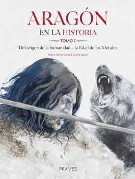 ARAGÓN EN LA HISTORIA. TOMO I