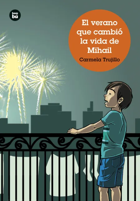 Verano que Cambió la Vida de Mihail, el. (Pre-Venta. Próxima Publicación)