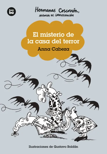 Hermanas Coscorrón. Agencia de Investigación. El Misterio de la Casa del Terror