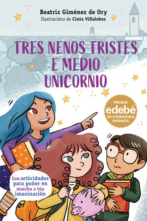 (G).TRES NENOS TRISTES E MEDIO UNICORNIO.(PREMIO EDEBE)