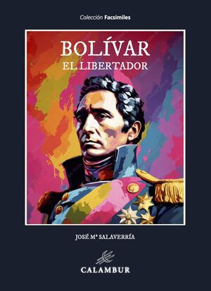 BOLIVAR EL LIBERTADOR