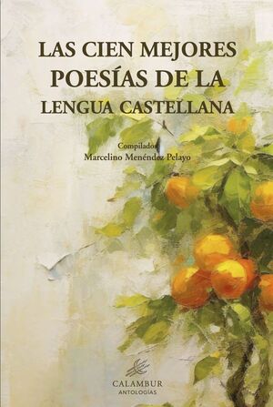 LAS CIEN MEJORES POESIAS DE LA LENGUA CASTELLANA