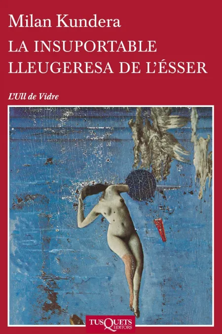 La Insuportable Lleugeresa de L'esser