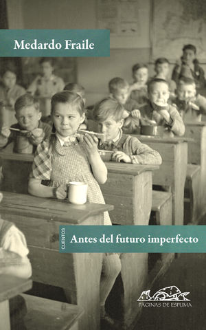 * ANTES DEL FUTURO IMPERFECTO