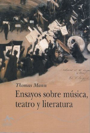 ENSAYOS SOBRE MUSICA TEATRO Y LITERATURA