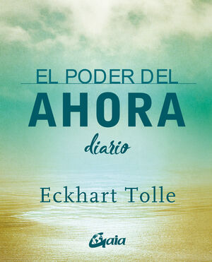 EL PODER DEL AHORA. DIARIO