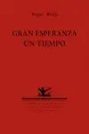 Gran Esperanza un Tiempo