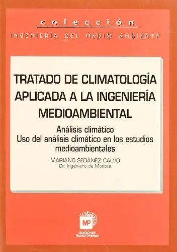 Tratado de Climatologia Aplicada a la Ingenieria Medioambiental. Anali
