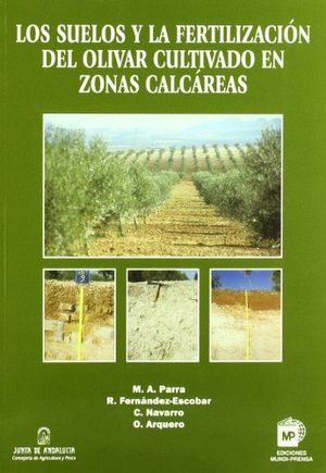 SUELOS Y LA FERTILIZACION DEL OLIVAR CULTIVADO EN ZONAS CALCAREAS