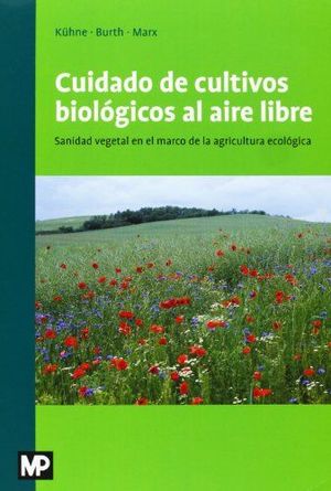 CUIDADO CULTIVOS BIOLOGICOS AIRE LIBRE